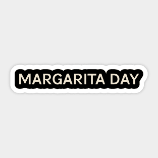 Margarita Day On This Day Perfect Day Sticker